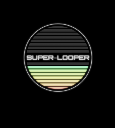 Super-Looper